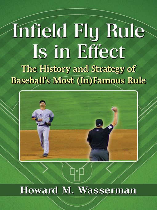 Title details for Infield Fly Rule Is in Effect by Howard M. Wasserman - Available